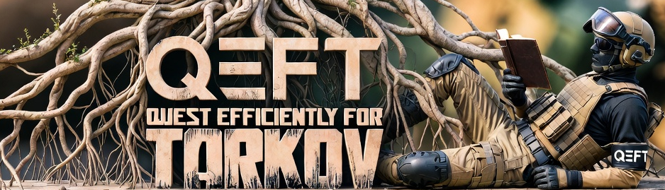 QEFT — Quest Efficiently For Tarkov